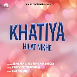 Khatiya Hilat Nikhe
